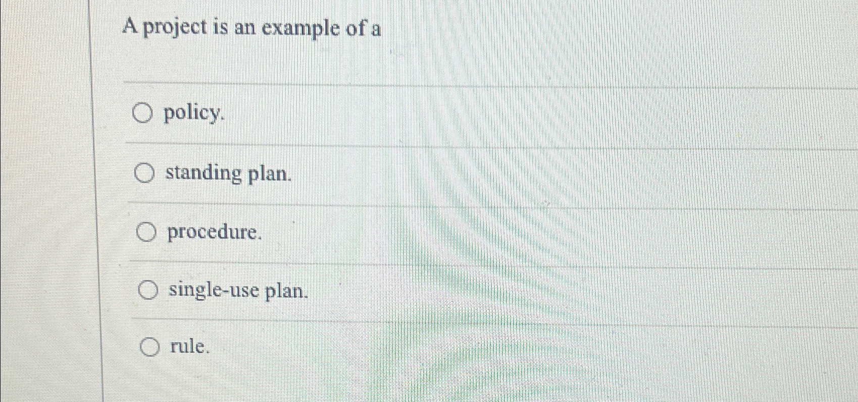 Solved A project is an example of apolicy.standing | Chegg.com