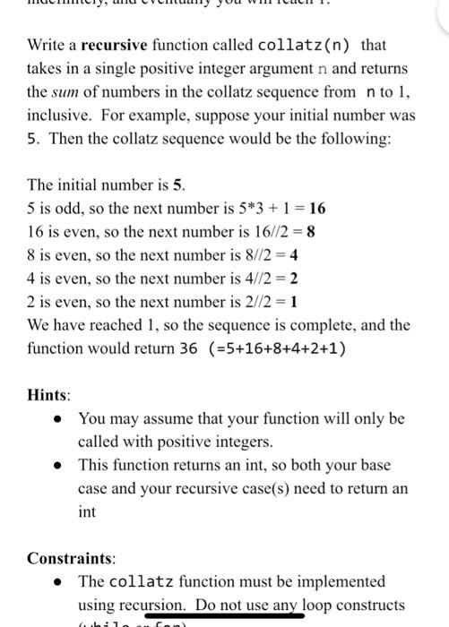 Solved Write a recursive function called collatz(n) that | Chegg.com