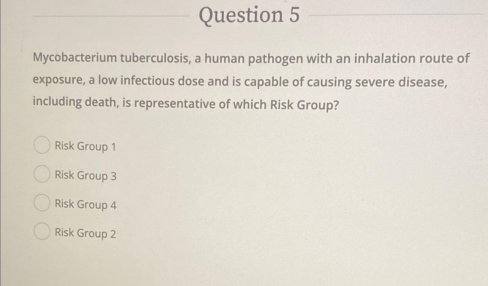 Solved Question 5Mycobacterium tuberculosis, a human | Chegg.com