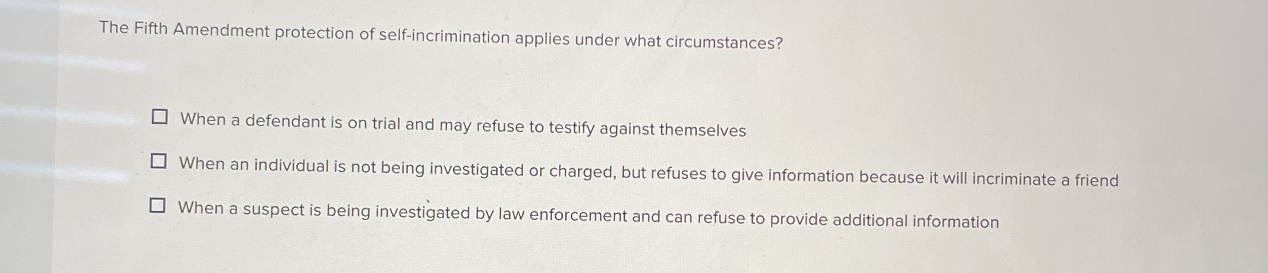 Solved The Fifth Amendment protection of self-incrimination | Chegg.com