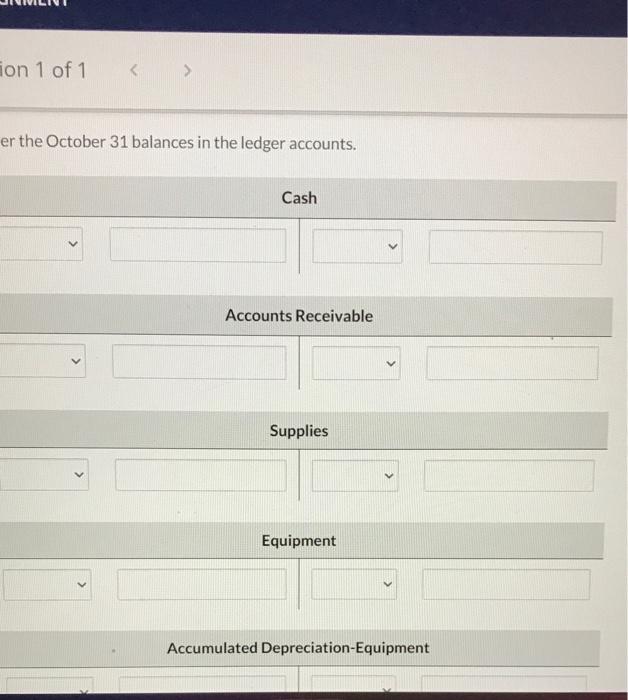 er the October 31 balances in the ledger accounts.