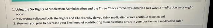 1. Using the Six Rights of Medication Administration | Chegg.com