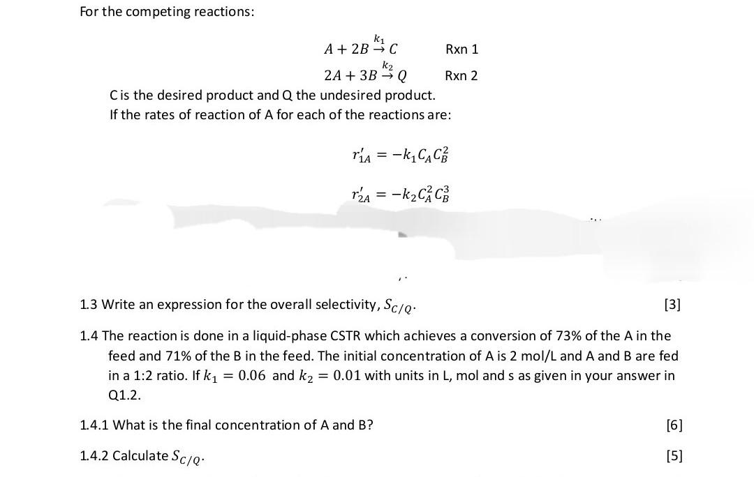 Solved For the competing reactions: K₁ Rxn 1 A + 2B → C K₂ | Chegg.com