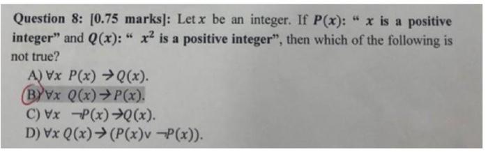 Solved Question 8: [0.75 marks]: Let x be an integer. If | Chegg.com