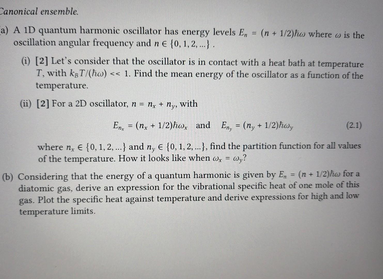 Solved Canonical ensemble. a a) A 1D quantum harmonic