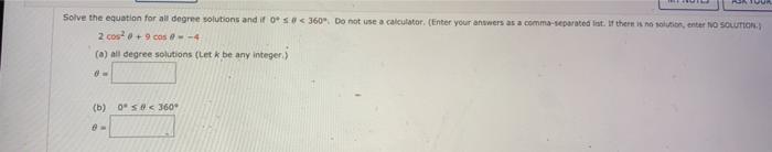 Solved Solve the equation for all degree solutions and if | Chegg.com