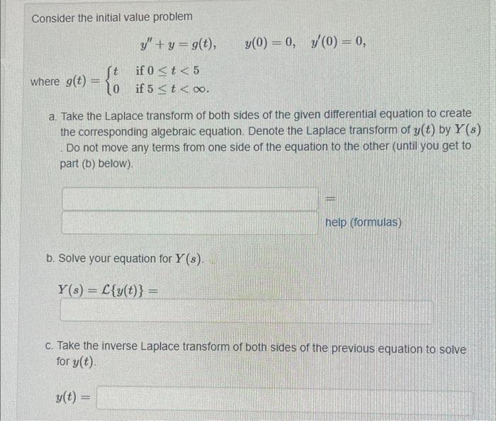 Consider the initial value problem \[ y^{\prime \prime}+y=g(t), \quad y(0)=0, \quad y^{\prime}(0)=0 \] where \( g(t)=\left\{\