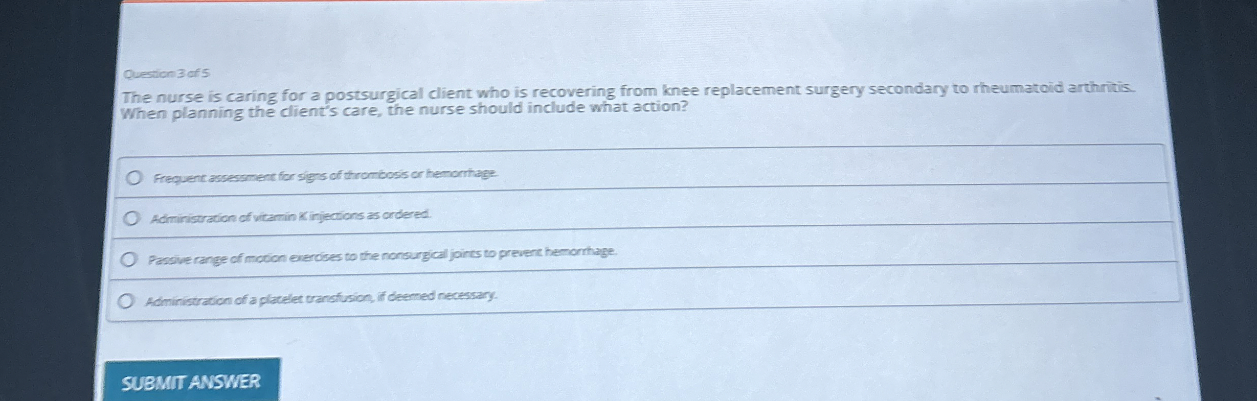 Solved Question 3 ﻿of 5The nurse is caring for a | Chegg.com