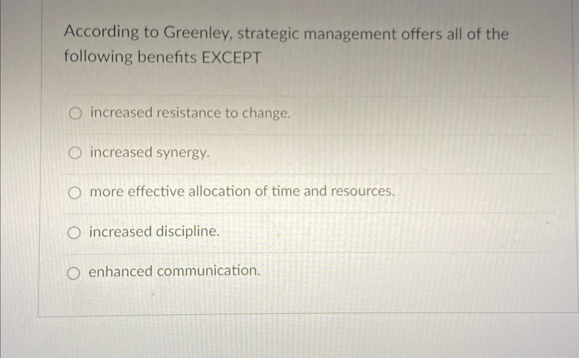 Solved According to Greenley, strategic management offers