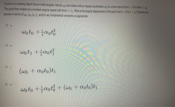 Solved A point on a rotating object has an initial angular | Chegg.com