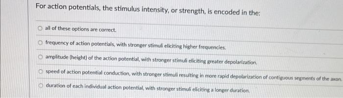 the process of generating action potentials in response to a stimulus is