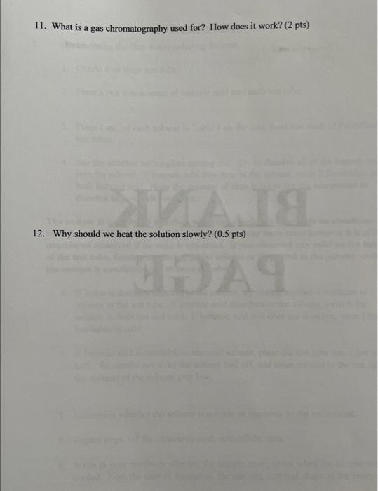 Solved 11. What is a gas chromatography used for? How does