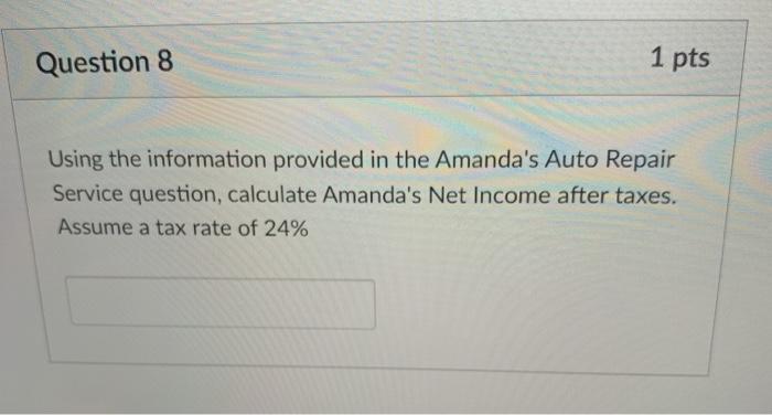 Solved Question 8 1 pts Using the information provided in | Chegg.com