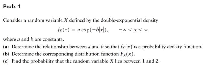 Solved Prob. 1 Consider a random variable X defined by the | Chegg.com