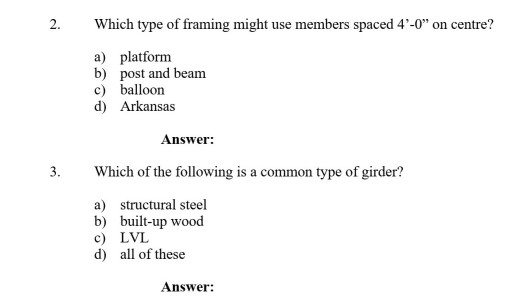 Solved 2. Which type of framing might use members spaced | Chegg.com