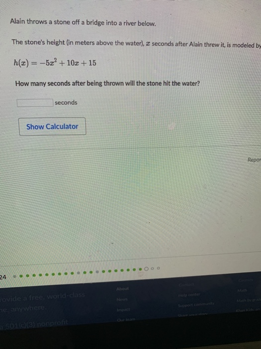 Solved Alain throws a stone off a bridge into a river below.