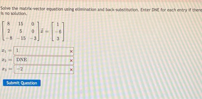 Solved Solve the matrix-vector equation using elimination | Chegg.com