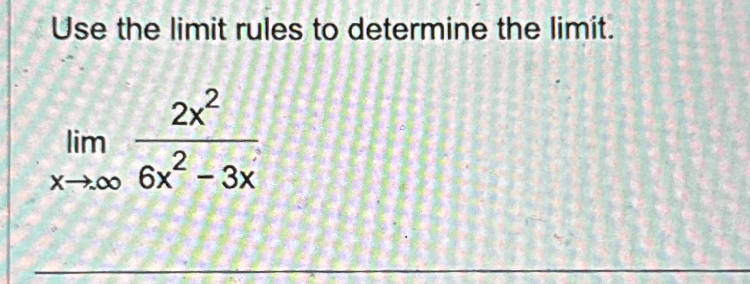 Solved Use the limit rules to determine the | Chegg.com
