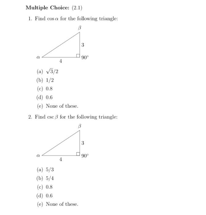 Solved Multiple Choice: (2.1) 1. Find cos a for the | Chegg.com