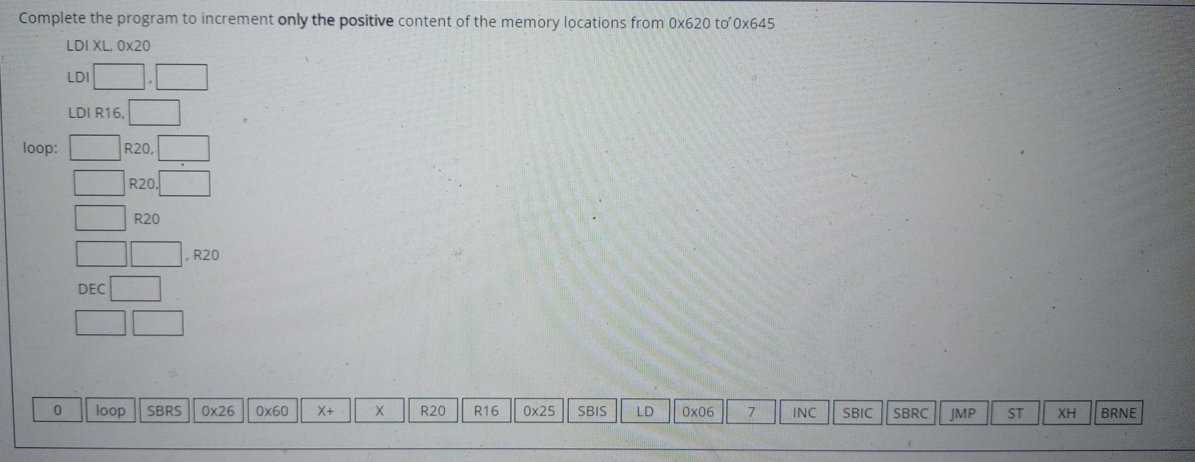 Solved Complete the program to increment only the positive | Chegg.com
