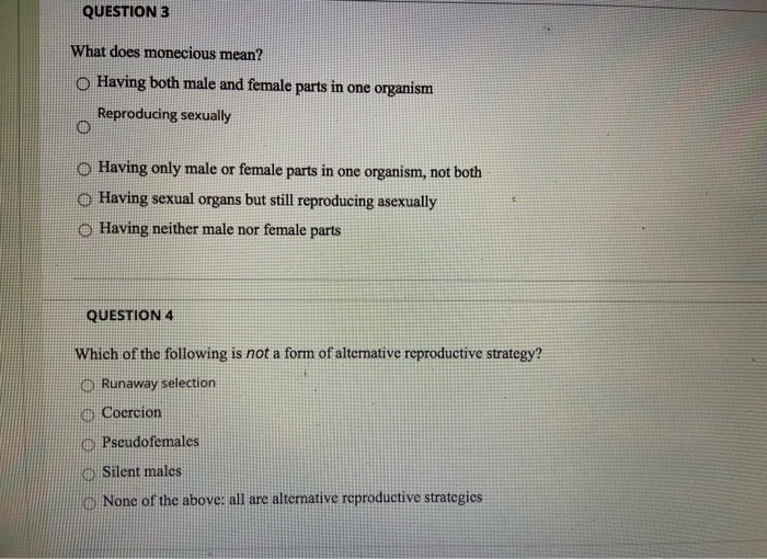 Solved QUESTION 3 What does monecious mean? o Having both