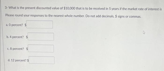 solved-3-what-is-the-present-discounted-value-of-10-000-chegg