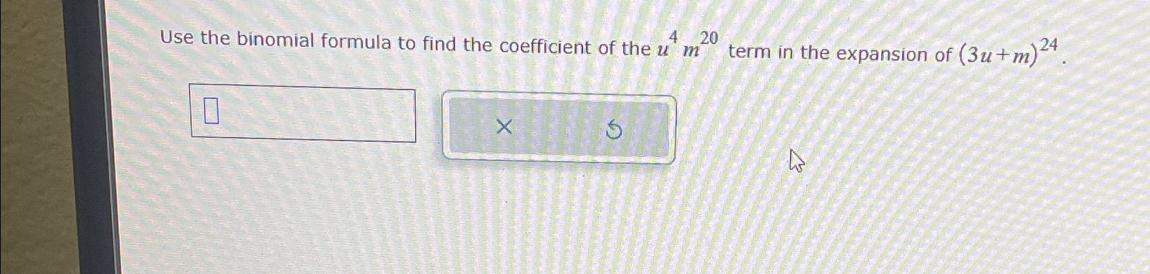 Solved Use the binomial formula to find the coefficient of | Chegg.com