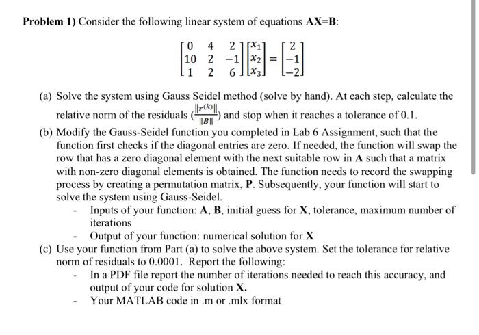 Solved (a) Solve the system using Gauss Seidel method (solve | Chegg.com