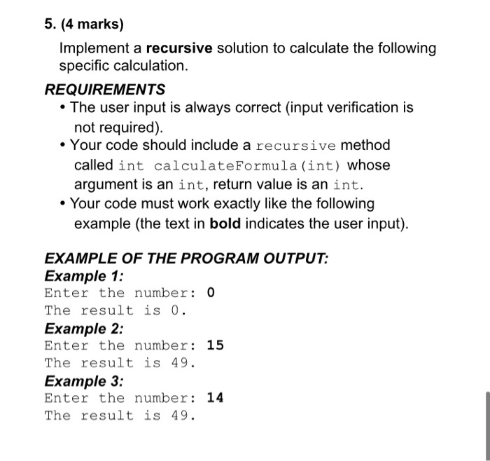 Solved 5. (4 Marks) Implement A Recursive Solution To | Chegg.com