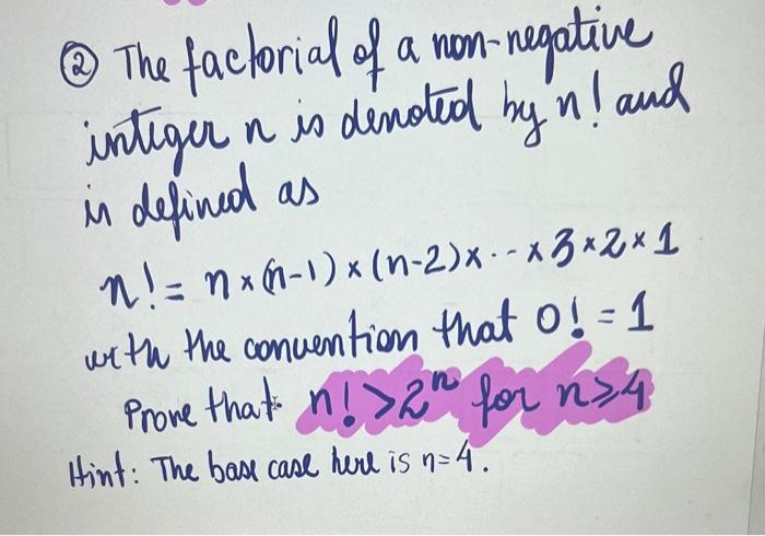 Solved (2) The factorial of a non-negative integer n is | Chegg.com