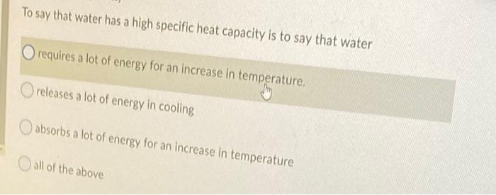 solved-to-say-that-water-has-a-high-specific-heat-capacity-chegg