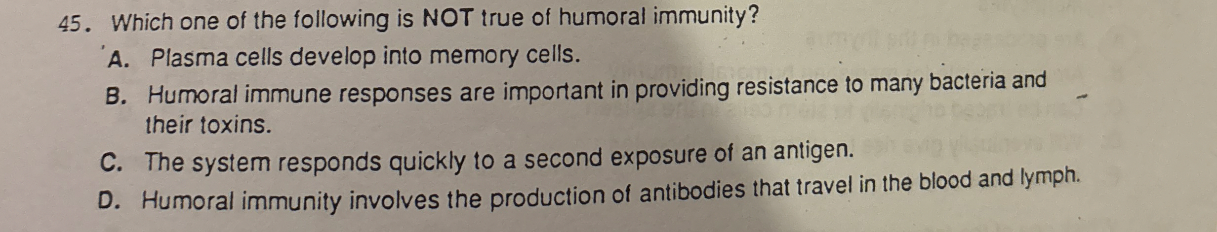 Solved Which one of the following is NOT true of humoral | Chegg.com