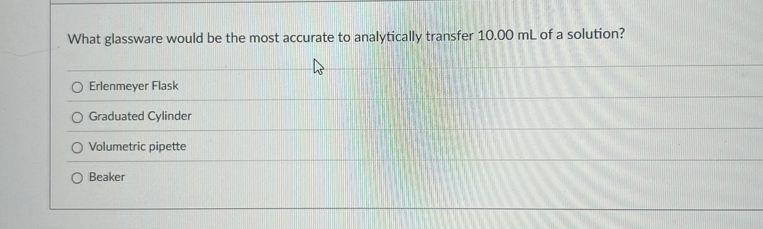 Solved What glassware would be the most accurate to