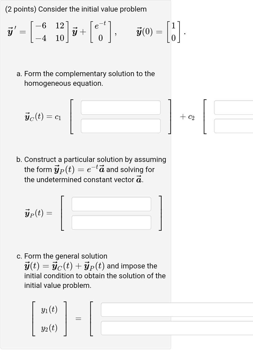 Solved (2 points) Consider the initial value problem | Chegg.com