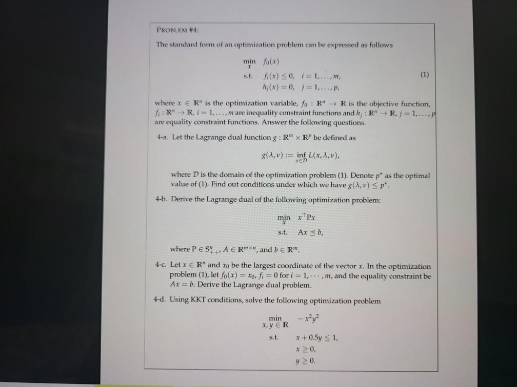 Solved Problem 4 The Standard Form Of An Optimization Pr Chegg Com