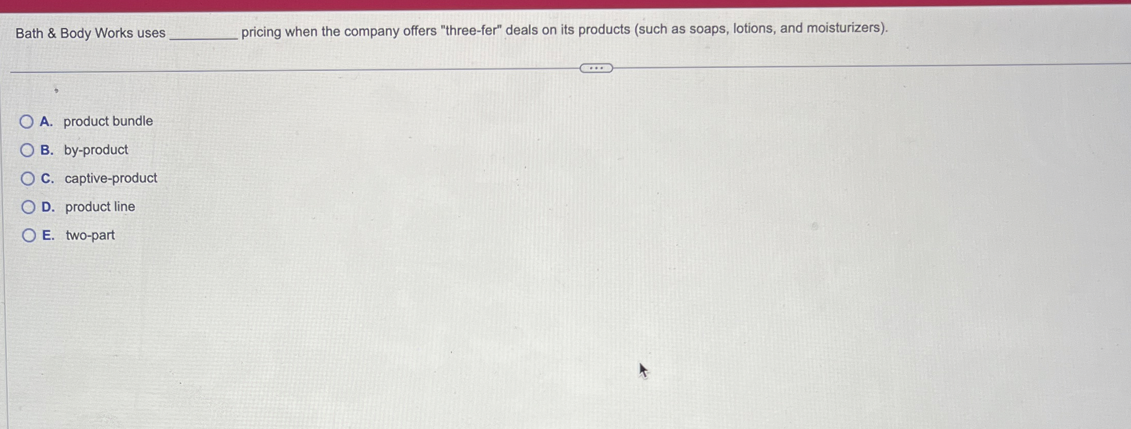 Solved Bath & Body Works uses ﻿pricing when the company