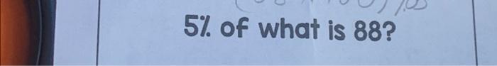 solved-5-of-what-is-88-chegg