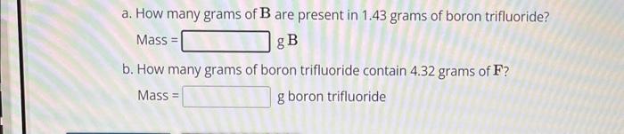 Solved a. How many grams of B are present in 3.64 grams of | Chegg.com