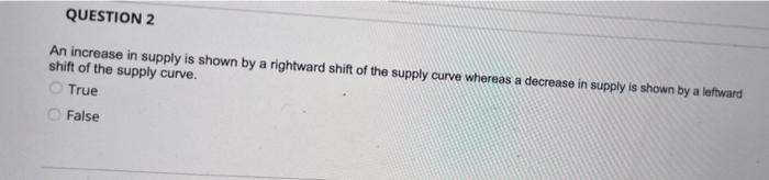 Solved An increase in supply is shown by a rightward shift | Chegg.com
