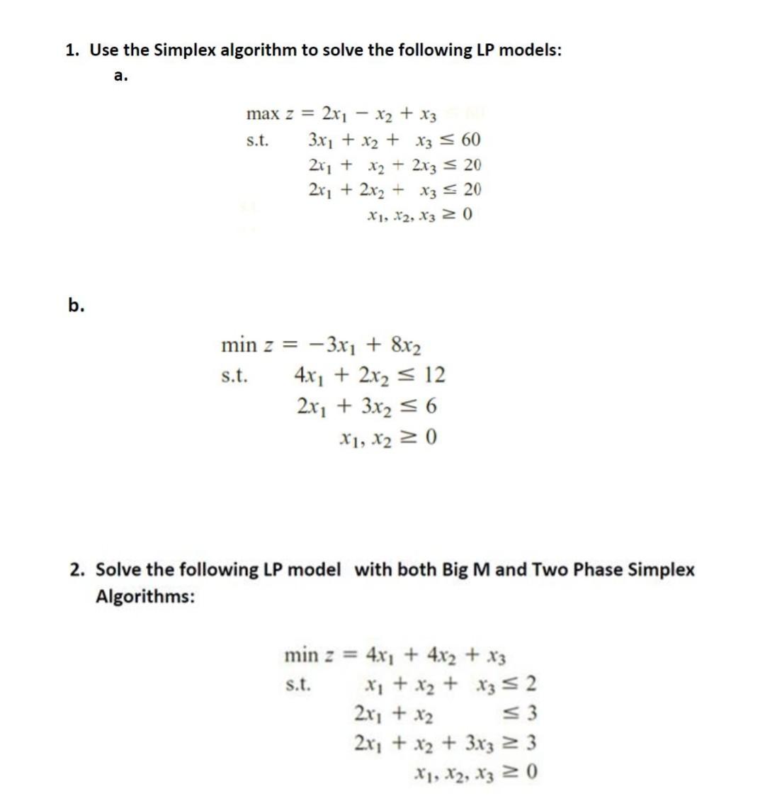 Solved 1. Use The Simplex Algorithm To Solve The Following | Chegg.com