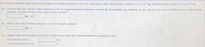 Solved Two manned satellites approaching one another, at a | Chegg.com