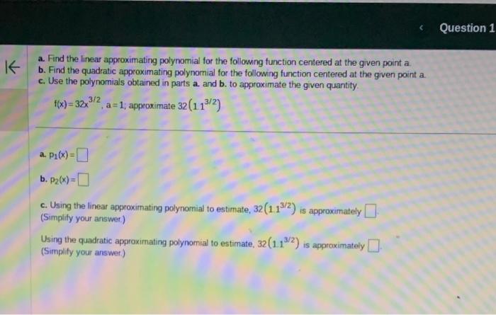 Solved A. Find The Linear Approximating Polynomial For The | Chegg.com