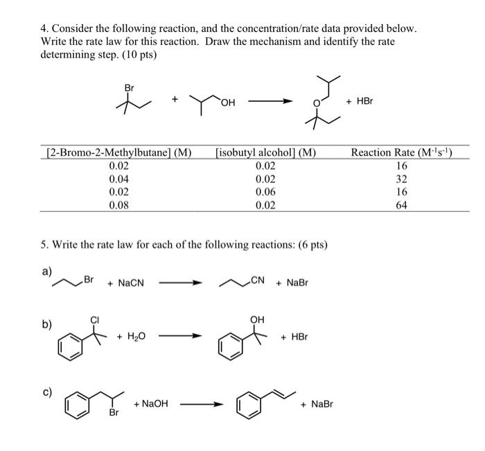 Solved 4. Consider the following reaction, and the | Chegg.com