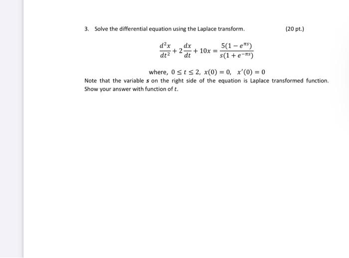 Solved 3. Solve the differential equation using the Laplace | Chegg.com