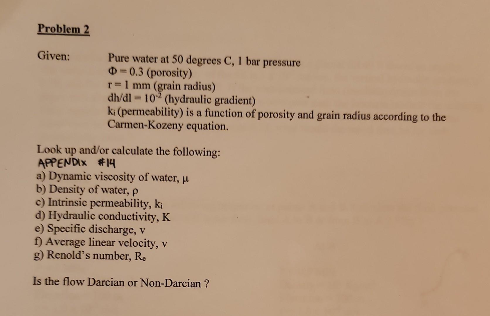 Solved Given: Pure water at 50 degrees C,1 bar pressure | Chegg.com