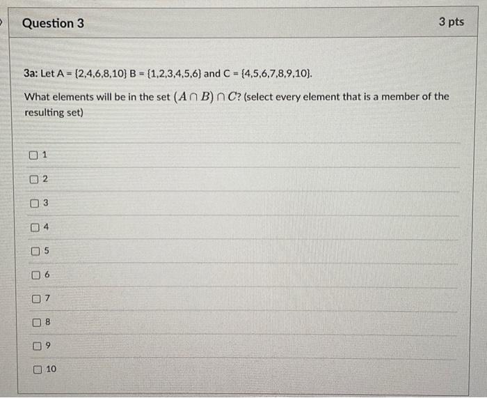 Solved 3a: Let A={2,4,6,8,10}B={1,2,3,4,5,6} and | Chegg.com