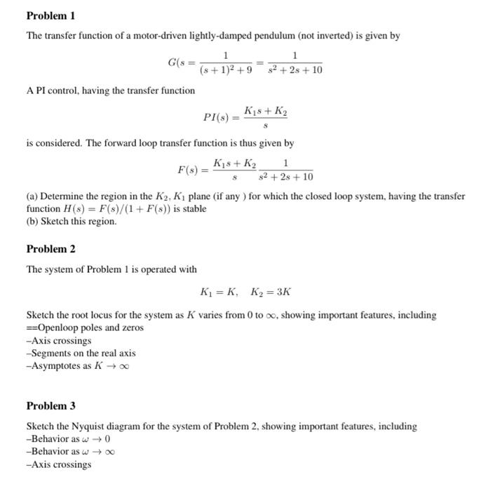 Solved Problem 1 The transfer function of a motor-driven | Chegg.com