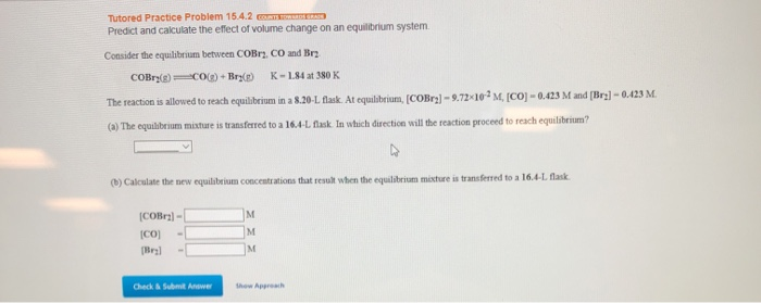 Solved Predict and Calculate the effect of volume change on | Chegg.com