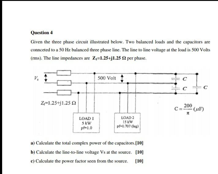 Solved Question 4 Given the three phase circuit illustrated | Chegg.com