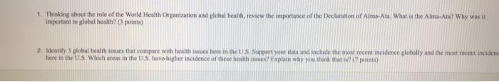 1. Thinking about the role of the World Health Organization and global health review the importance of the Declaration of Alm